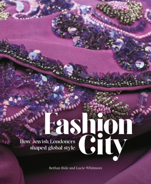 Fashion City by Bethan Bide and Lucie Whitmore